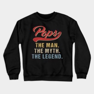 Vintage Father's Day Pops The Man The Myth The Legend Crewneck Sweatshirt